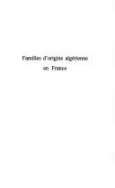 Cover of: Familles d'origine algérienne en France: etude sociologique des processus d'intégration