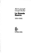 Cover of: La grande guerra by Mario Isnenghi
