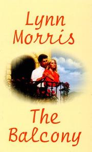 Cover of: The balcony by Lynn Morris