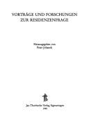 Cover of: Vorträge und Forschungen zur Residenzenfrage by herausgegeben von Peter Johanek.