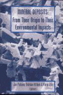 Cover of: Mineral deposits: from their origin to their environmental impacts : proceedings of the Third Biennial SGA Meeting, Prague, Czech Republic, 28-31 August 1995