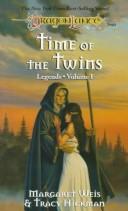 Cover of: Time of the Twins by Margaret Weis, Tracy Hickman