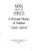 Cover of: Man with wings by Edward Jablonski, Edward Jablonski