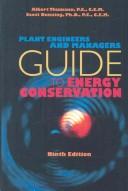 Cover of: Plant Engineers and Managers Guide to EnergyConservation