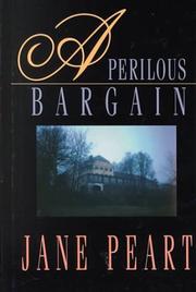 Cover of: A perilous bargain by Jane Peart, Jane Peart