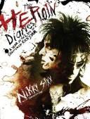 The heroin diaries by Nikki Sixx