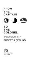 Cover of: From the captain to the colonel by Robert J. Serling
