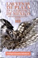 Cover of: Las venas de plata en la historia de México: síntesis de historia económica, Siglo XIX