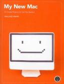 Cover of: My New Mac by Wallace Wang, Wallace Wang