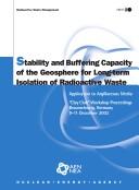 Stability and buffering capacity of the geosphere for long-term isolation of radioactive waste by Clay Club Workshop (1st 2003 Braunschweig, Germany)