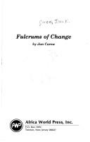 Cover of: Fulcrums of change by Jan R. Carew