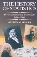 Cover of: The history of statistics: the measurement of uncertainty before 1900