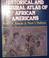 Cover of: The historical and cultural atlas of African Americans