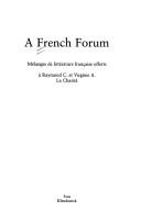 Cover of: A French forum by Raymond C. La Charité, Rupert T. Pickens