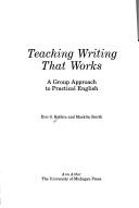Cover of: Teaching writing that works by Eric S. Rabkin