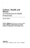 Cover of: Culture, health, and illness by Cecil Helman, C. G. Helman, Cecil Helman