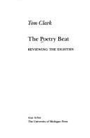 Cover of: The poetry beat: reviewing the eighties