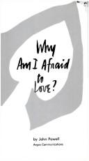 Cover of: Why am I afraid to love?