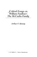 Cover of: Critical essays on William Faulkner--the McCaslin family by [edited by] Arthur F. Kinney.