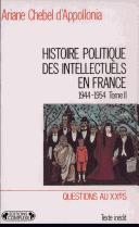 Cover of: Histoire politique des intellectuels en France (1944-1954)