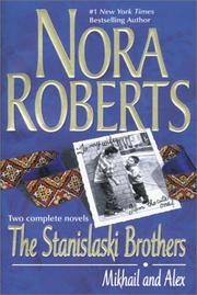The Stanislaski Brothers (Convincing Alex / Luring a Lady) by Nora Roberts