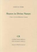 Cover of: Sharers in Divine Nature: 2 Peter 1:4 in Its Hellenistic Context (Coniectanea Biblica New Testament Series 33)