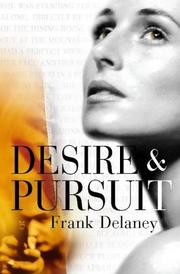 Cover of: Desire and Pursuit by Frank Delaney