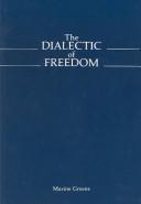 Cover of: The dialectic of freedom