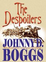 Cover of: The despoilers by Johnny D. Boggs