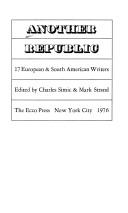 Cover of: Another republic: 17 European and South American writers : [poems]