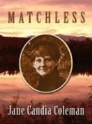 Cover of: Matchless: a western story