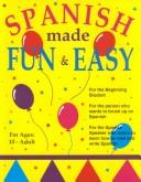 Cover of: Spanish Made Fun and Easy