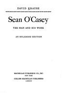 Sean O'Casey: the man and his work by David Krause