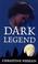 Cover of: Dark legend