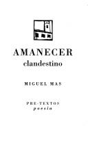 Cover of: Amanecer clandestino by Miguel Mas