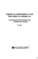 Cover of: Chemical dependency and the African-American: counseling strategies and community issues