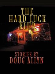 Cover of: The hard luck klub by Douglas Allyn, Douglas Allyn