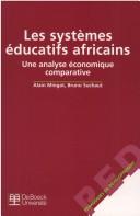 Cover of: Les systèmes éducatifs africains: une analyse économique comparative