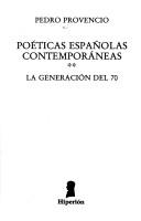 Cover of: Poéticas españolas contemporáneas: la generación del 70