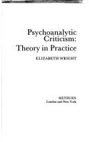 Cover of: Psychoanalytic criticism | Wright, Elizabeth