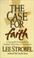 Cover of: The Case for Faith