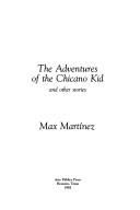 Cover of: adventures of the Chicano Kid and other stories | Max MartiМЃnez