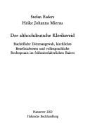 Cover of: Der althochdeutsche Klerikereid: bischöfliche Diözesangewalt, kirchliches Benefizialwesen und volkssprachliche Rechtspraxis im frühmittelalterlichen Baiern