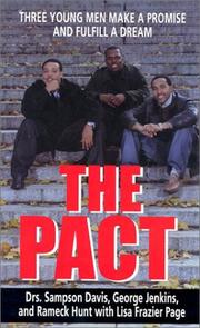 Cover of: The Pact: Three Young Men Make a Promise and Fulfill a Dream