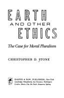 Cover of: Earth and other ethics by Christopher D. Stone