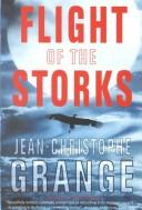 Flight of the storks by Jean-Christophe Grangé, Jean-Christophe Grange, Ian Monk