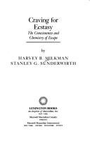 Cover of: Craving for ecstasy by Harvey B. Milkman