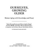 Ourselves, growing older by Paula B. Doress-Worters, Paula Brown Doress, Diana Laskin Siegal