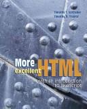 Cover of: More excellent HTML with an introduction to JavaScript