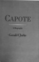 Cover of: Capote by Gerald Clarke, Gerald Clarke